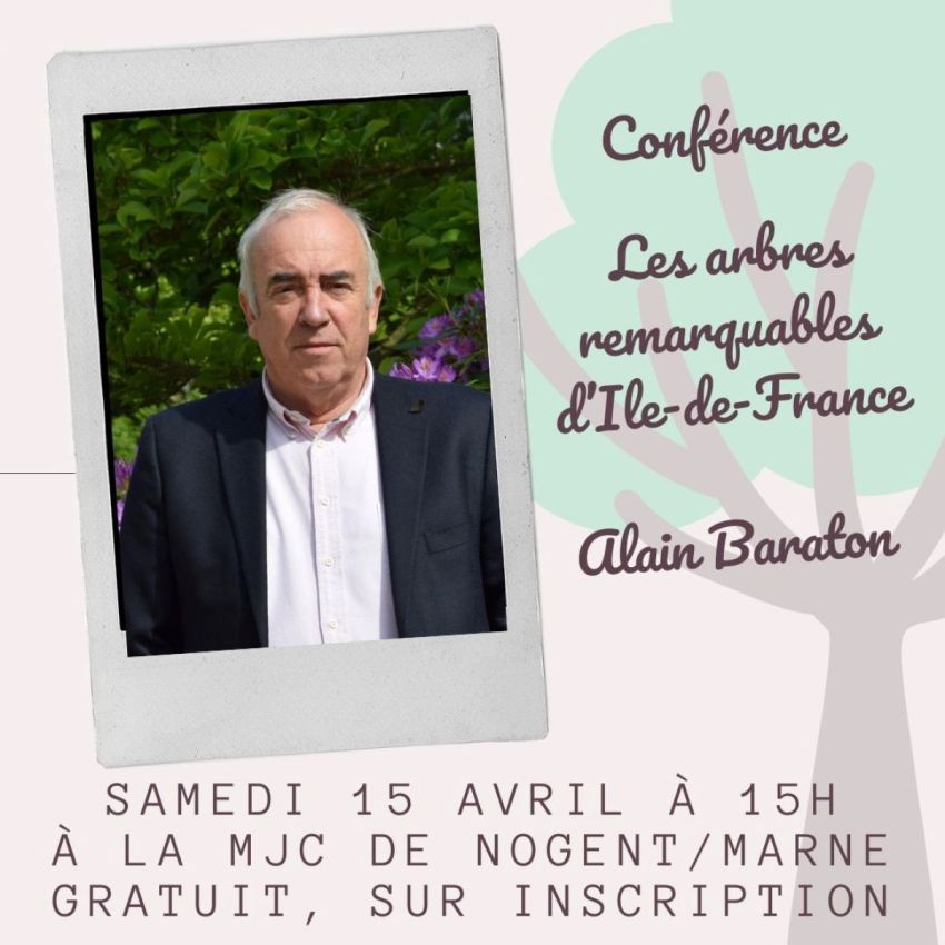 Conférence : les arbres remarquables d'Ile-de-France par Alain Baraton
